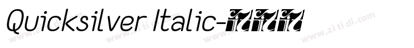 Quicksilver Italic字体转换
